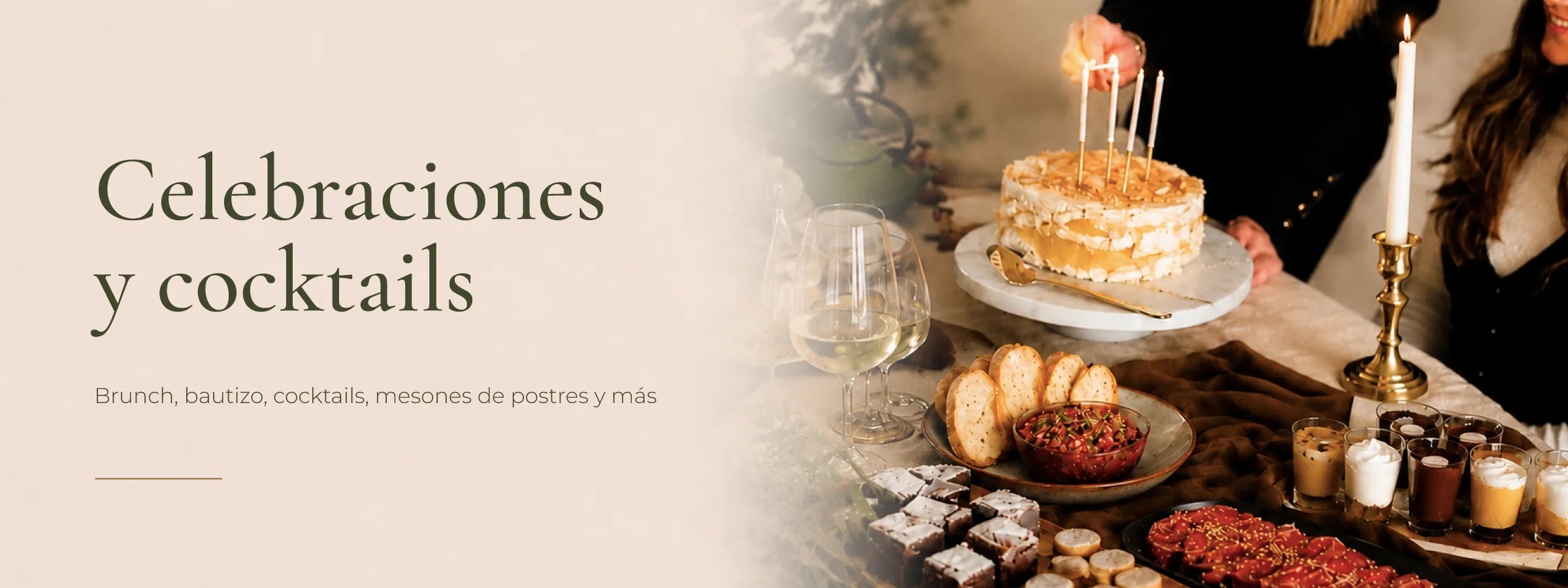 Celebraciones y cocktails: brunch, bautizo, cocktails, mesones de postres y más