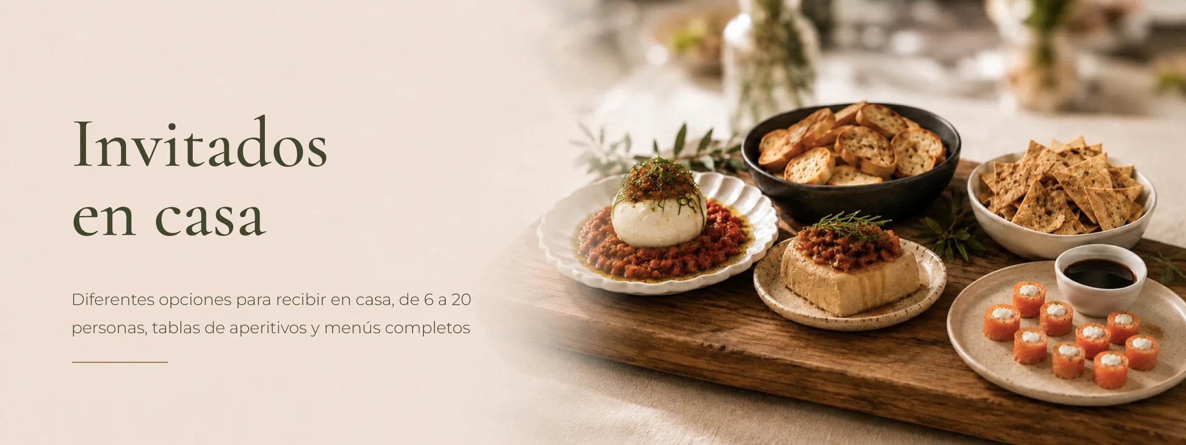 Invitados en casa: diferentes opciones para recibir en casa, de 6 a 20 personas, tablas de aperitivos y menús completos